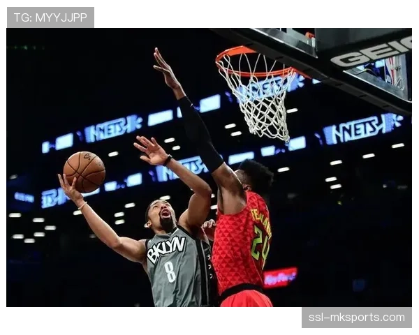 篮网防守效率排名靠后 内线护框与外线轮转均存短板